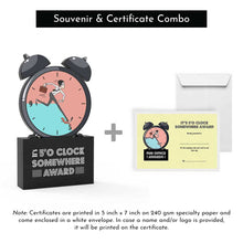 Load image into Gallery viewer, It's 5 O'Clock Somewhere Award