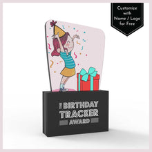 Load image into Gallery viewer, The Birthday Tracker Award