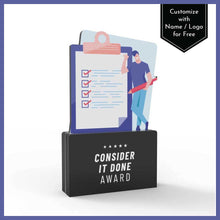 Load image into Gallery viewer, Consider it Done Award