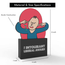 Load image into Gallery viewer, The Intolerant Liberal Award