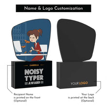 Load image into Gallery viewer, Noisy Typer Award
