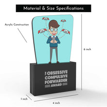 Load image into Gallery viewer, The Obsessive Compulsive Forwarder Award