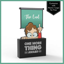 Load image into Gallery viewer, One More Thing Award