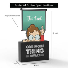 Load image into Gallery viewer, One More Thing Award