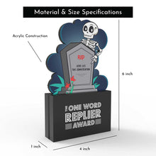 Load image into Gallery viewer, The One Word Replier Award