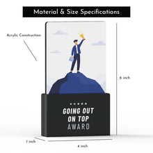 Load image into Gallery viewer, Going Out On Top Award