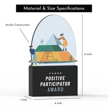 Load image into Gallery viewer, Positive Participator Award