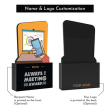 Load image into Gallery viewer, Always in a Meeting Award