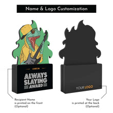 Load image into Gallery viewer, Always Slaying Award