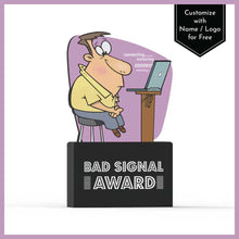 Load image into Gallery viewer, Bad Signal Award