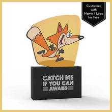 Load image into Gallery viewer, Catch Me If You Can Award