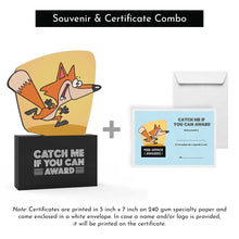 Load image into Gallery viewer, Catch Me If You Can Award