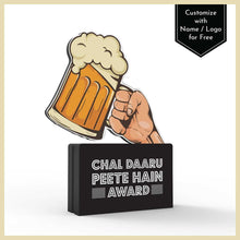 Load image into Gallery viewer, Chal Daaru Peete Hain Award