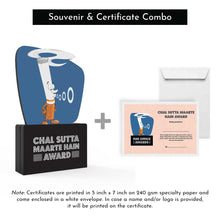 Load image into Gallery viewer, Chal Sutta Maarte Hain Award