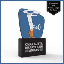 Load image into Gallery viewer, Chal Sutta Maarte Hain Award