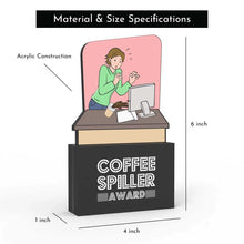 Load image into Gallery viewer, Coffee Spiller Award