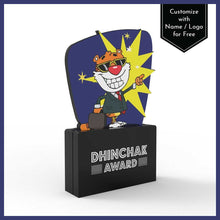 Load image into Gallery viewer, Dhinchak Award