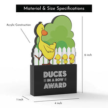 Load image into Gallery viewer, Ducks in a Row Award