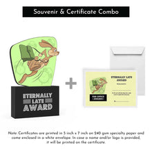 Load image into Gallery viewer, Eternally Late Award