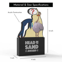 Load image into Gallery viewer, Head In The Sand Award