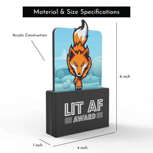 Load image into Gallery viewer, Lit AF Award
