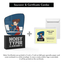 Load image into Gallery viewer, Noisy Typer Award