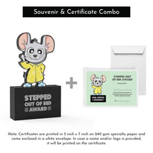 Load image into Gallery viewer, Stepped out of Bed Award