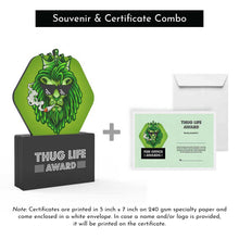 Load image into Gallery viewer, Thug Life Award