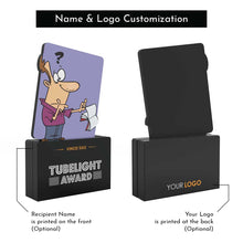 Load image into Gallery viewer, Tubelight Award