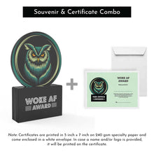 Load image into Gallery viewer, Woke AF Award