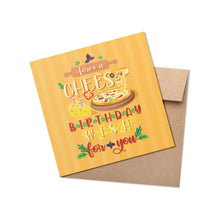 Load image into Gallery viewer, CHEESY Wish Greeting Card