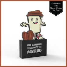 Load image into Gallery viewer, The Caffeine Addict Award
