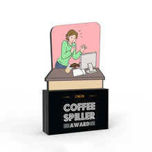 Load image into Gallery viewer, Coffee Spiller Award
