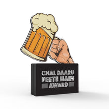 Load image into Gallery viewer, Chal Daaru Peete Hain Award
